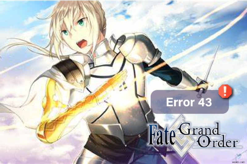 Sửa lỗi Fate Grand Order Error 43 trên Android
