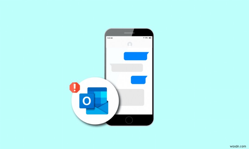 Khắc phục hiện không thể gửi tin nhắn của bạn trên Outlook Mobile