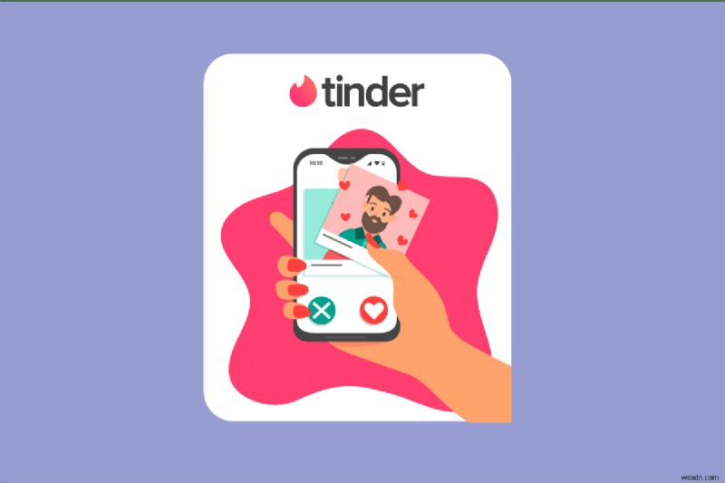 Cách tìm hiểu nếu ai đó có hồ sơ Tinder