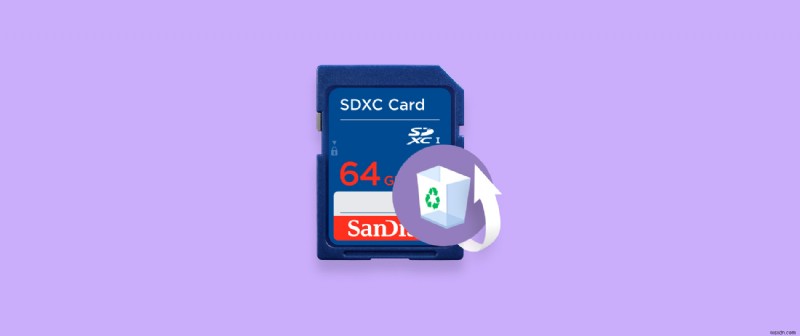 Khôi phục thẻ SDXC:Cách khôi phục tệp đã xóa từ thẻ SDXC vào năm 2021