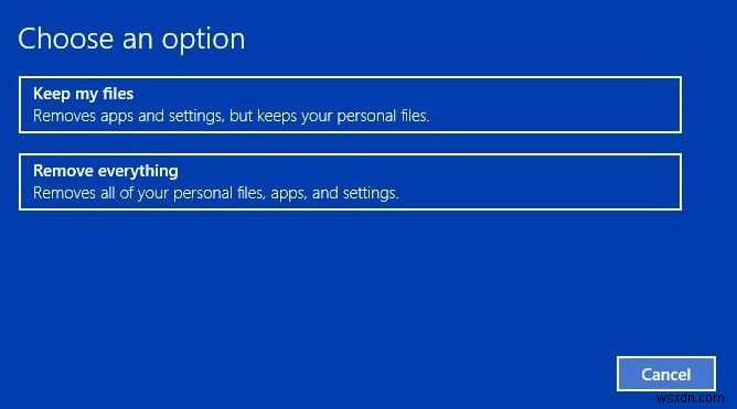 Cách dễ dàng để đặt lại PC chạy Windows 10 và giữ tệp cá nhân
