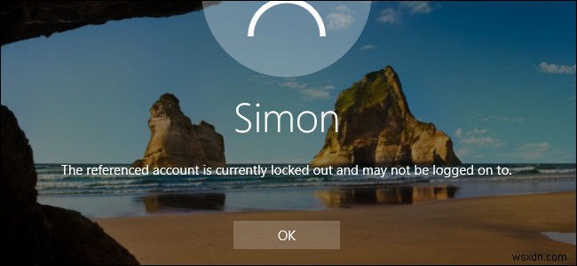 Cách tốt nhất để khắc phục tài khoản được tham chiếu hiện đang bị khóa và có thể không đăng nhập được vào Windows 10