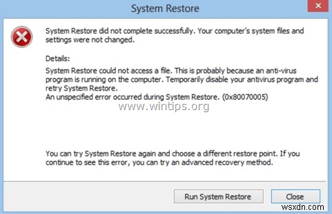 Cách khắc phục:Khôi phục hệ thống không thành công với lỗi 0x80070005 (Windows 10)