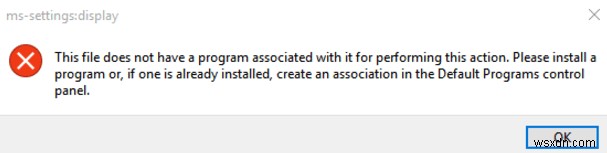 Cách sửa lỗi MS-SETTINGS DISPLAY Tệp này không có chương trình liên kết với nó (Windows 10)