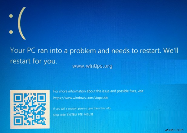 Khắc phục:Hệ thống PTE MISUSE Lỗi màn hình xanh khi cài đặt Windows 10 (Đã giải quyết)