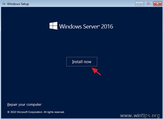 Cách cài đặt từng bước Windows Server 2016.