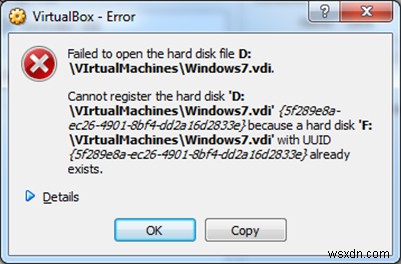 Khắc phục:VirtualBox Không mở được tệp đĩa cứng. Không thể đăng ký đĩa cứng ảo vì đã tồn tại một đĩa có cùng UUID. (Đã giải quyết)