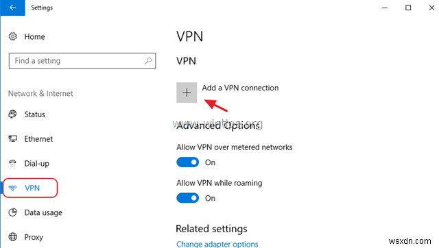 Cách thiết lập kết nối VPN trên Windows 10.