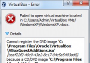 Khắc phục:VirtualBox Không thể đăng ký hình ảnh DVD (Đã giải quyết)