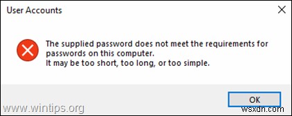 Khắc phục:Mật khẩu được cung cấp không đáp ứng yêu cầu đối với mật khẩu trên Windows 10 (Solved)