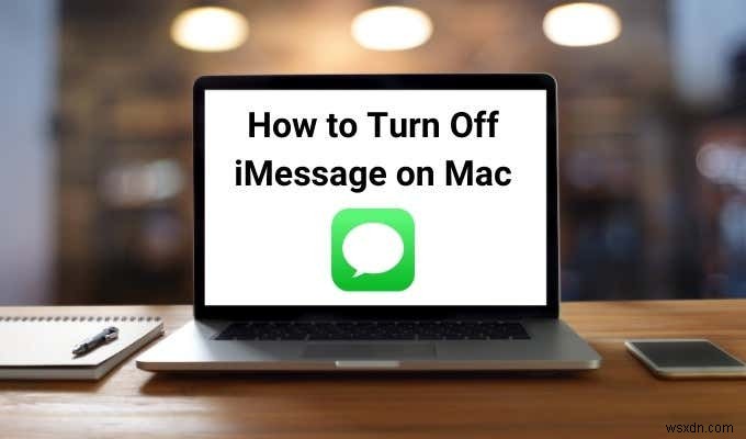 Cách tắt iMessage trên Mac