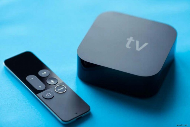 Apple TV không phản hồi với điều khiển từ xa? 8 cách khắc phục