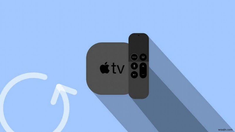 Apple TV không bật? Hãy thử 4 bản sửa lỗi này