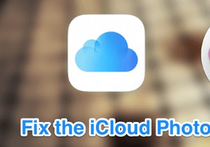 8 Mẹo gỡ rối khi ảnh iCloud không đồng bộ hóa