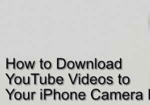 Cách tải video YouTube xuống thư viện ảnh iPhone của bạn