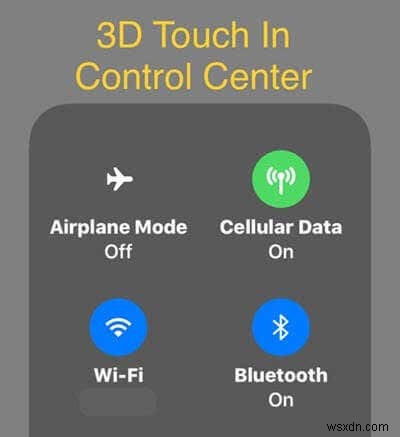 Phím tắt iOS:Sử dụng 3D Touch trong Trung tâm điều khiển