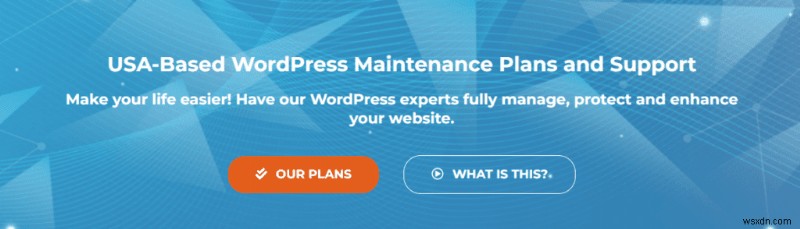12 Dịch vụ bảo trì WordPress tốt nhất để lựa chọn (Đã cập nhật)