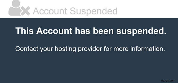 Cách giải quyết “Tài khoản của bạn đã bị nhà cung cấp dịch vụ lưu trữ tạm ngưng” - Các nguyên nhân và cách khắc phục có thể xảy ra đối với OpenCart, Magento, Prestashop &Drupal 