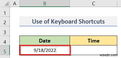 Cách nhập ngày và giờ trong Excel (8 phương pháp nhanh)