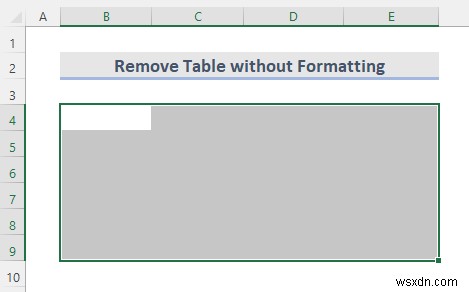 Cách xóa bảng trong Excel (6 phương pháp)