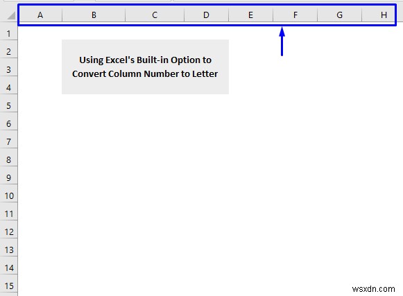 Cách chuyển số cột thành chữ cái trong Excel (3 cách)