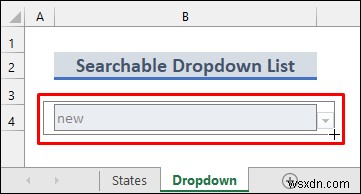 Tạo danh sách thả xuống có thể tìm kiếm trong Excel (2 phương pháp)