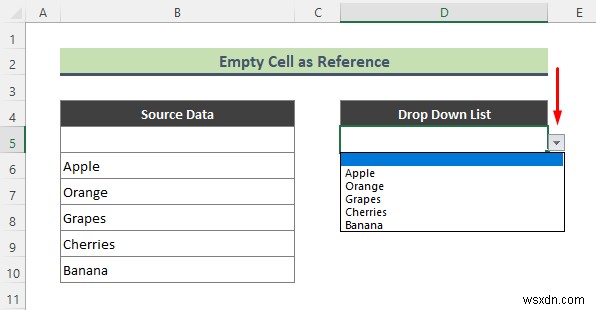 Cách thêm tùy chọn trống vào danh sách thả xuống trong Excel (2 phương pháp)