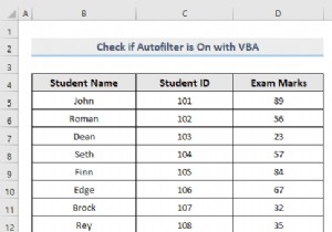 Excel VBA để kiểm tra xem AutoFilter có được bật hay không (4 cách dễ dàng)