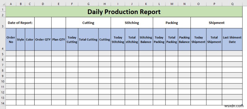 Cách lập báo cáo sản xuất hàng ngày trong Excel (Tải xuống mẫu miễn phí)