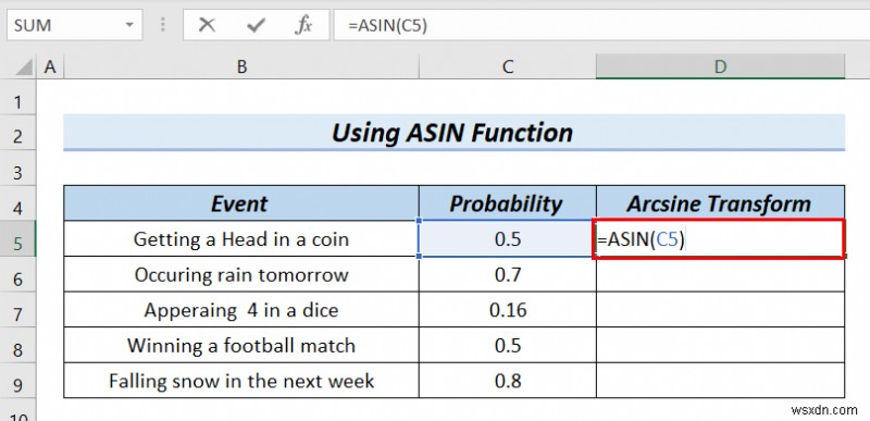 Cách Arcsine chuyển đổi dữ liệu trong Excel (4 phương pháp tiện dụng)