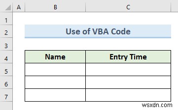 Cách tự động chèn mục nhập dữ liệu dấu thời gian trong Excel (5 phương pháp)