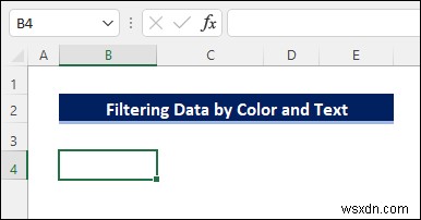 Lọc Excel theo màu và văn bản (với các bước đơn giản)