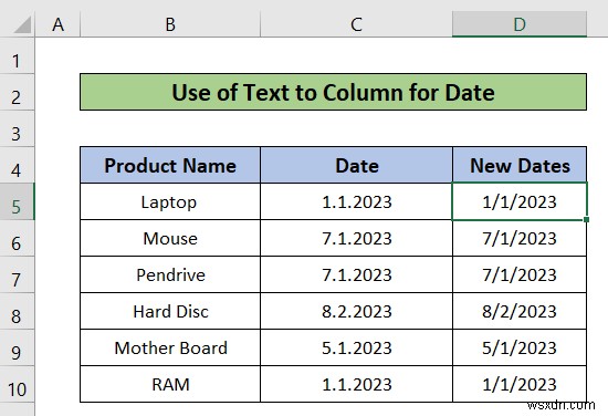 Cách sử dụng văn bản thành cột trong Excel cho ngày (Với các bước đơn giản)