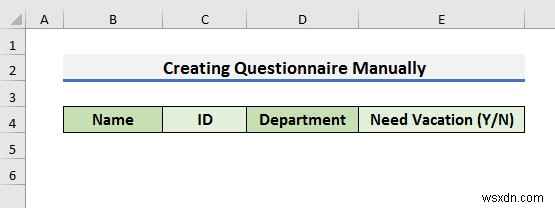 Cách tạo bảng câu hỏi trong Excel (2 cách dễ dàng)