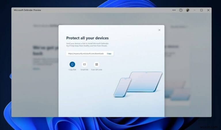 Ứng dụng Microsoft Defender Preview hiện có sẵn để tải xuống trên Windows 10, Windows 11