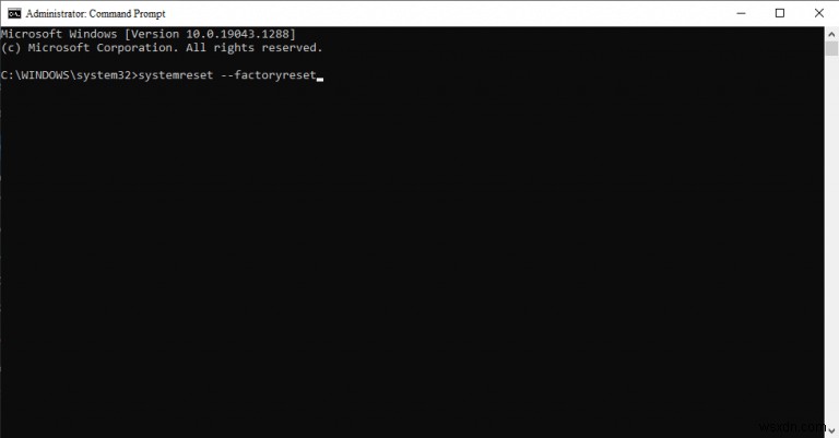 Cách khôi phục cài đặt gốc cho Windows 10 của bạn bằng Command prompt