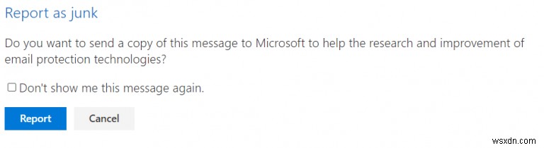 Cách báo cáo email đáng ngờ bằng Microsoft Outlook Report Message 