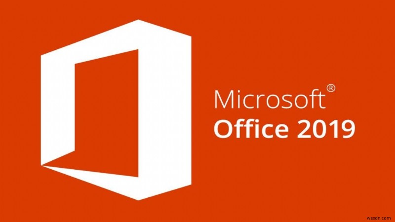 Microsoft Office 2019:Đây là tất cả những gì mong đợi!