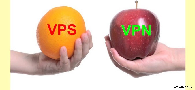 VPS VS VPN:Bạn nên chọn cái nào?
