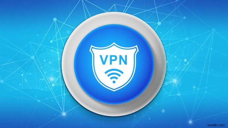Cách chọn VPN tốt nhất cho Chrome