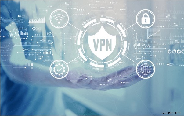 Các sự cố VPN thường gặp cùng với các mẹo và bản sửa lỗi khắc phục sự cố