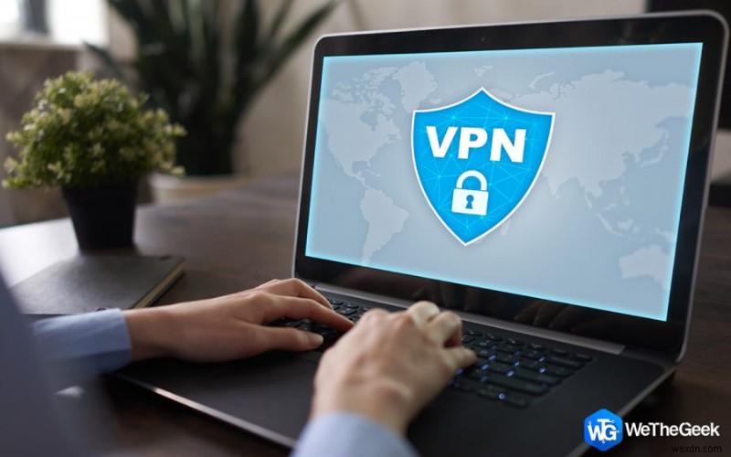 Có cần sử dụng VPN tại nhà không