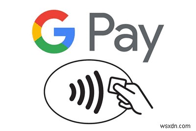 Những điều bạn phải biết về ứng dụng Google Pay