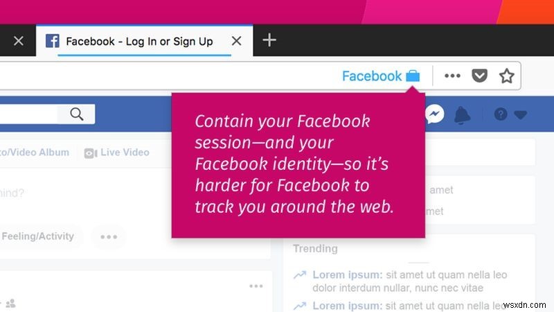 Firefox giới thiệu phần mở rộng vùng chứa Facebook để ngăn theo dõi dữ liệu