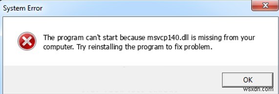 Cách sửa lỗi MSVCP140.dll bị thiếu trên Windows 10