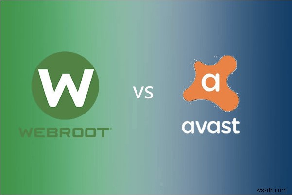 Webroot Vs Avast 2022 | So sánh cuối cùng