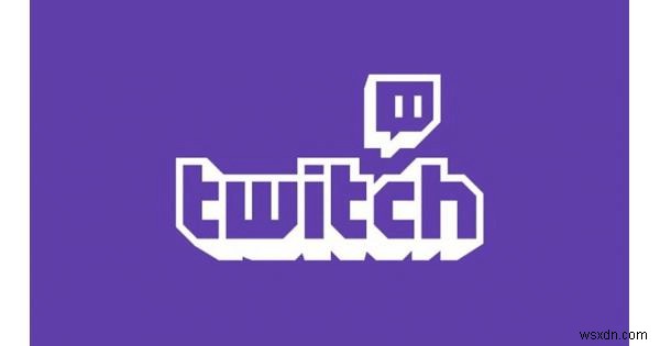 Cách giải quyết Twitch giữ cho tình trạng đóng băng &độ trễ - 2022 Hướng dẫn