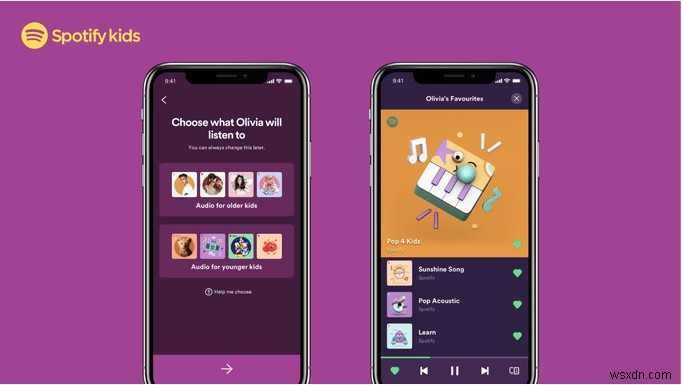 Spotify Kids:Phiên bản thân thiện với gia đình của ứng dụng âm nhạc yêu thích của bạn đã ra mắt!