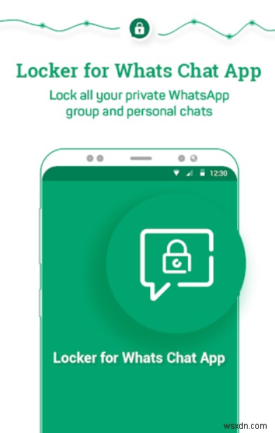 Tủ khóa cho Ứng dụng trò chuyện Whats:Một ứng dụng duy nhất để giữ cuộc trò chuyện của bạn được an toàn và riêng tư