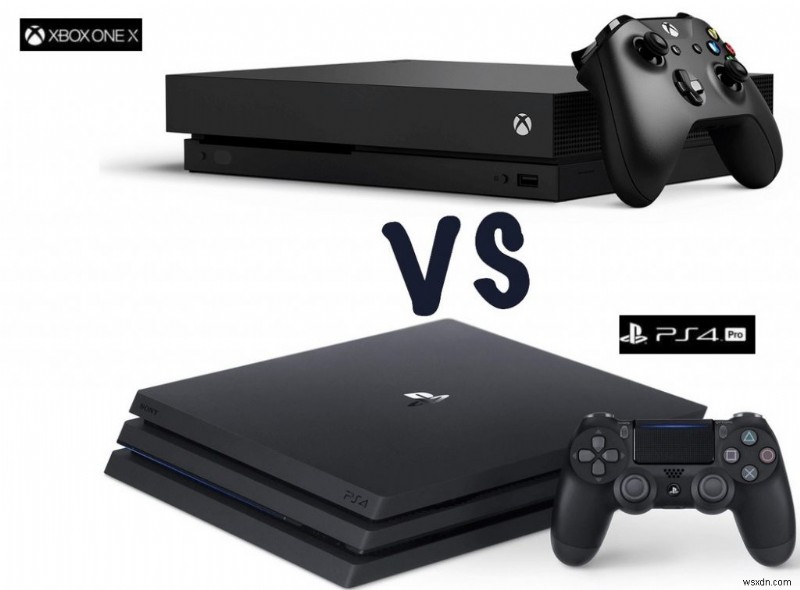 Ai sẽ chiến thắng trong trận chiến:Sony s PlayStation 4 Pro hoặc Xbox One X